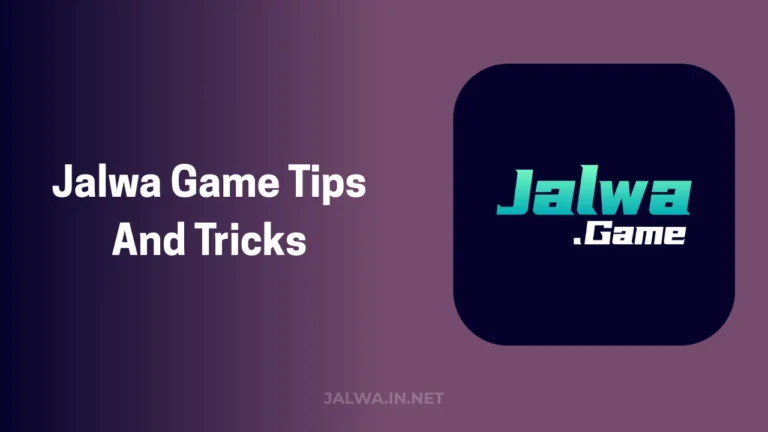 JALWA GAME TIPS AND TRICKS